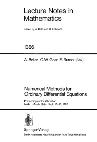 Numerical Methods for Ordinary Differential Equations: Proceedings of the Workshop held in L'Aquila (Italy), Sept. 16–18, 1987