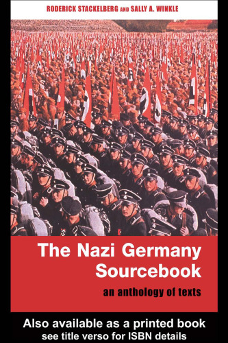 The Nazi Germany Sourcebook: An Anthology of Texts