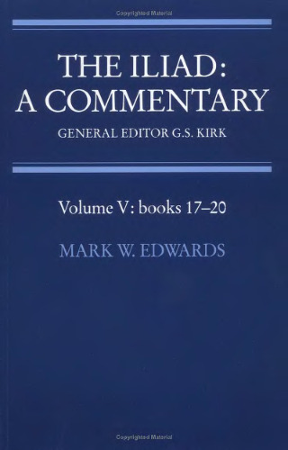 The Iliad: A Commentary: Volume 5, Books 17-20