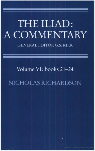 The Iliad: A Commentary (Volume VI: books 21-24)