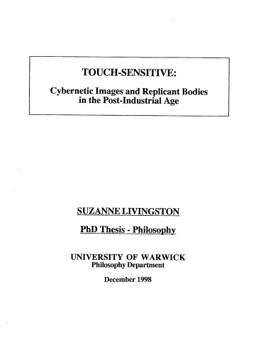 Touch-sensitive: Cybernetic Images and Replicant Bodies in the Post-Industrial Age