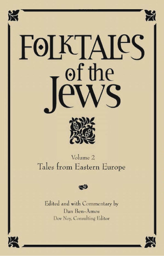 Folktales of the Jews, Vol. 2: Tales from Eastern Europe