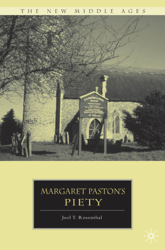 Margaret Paston's Piety (The New Middle Ages)