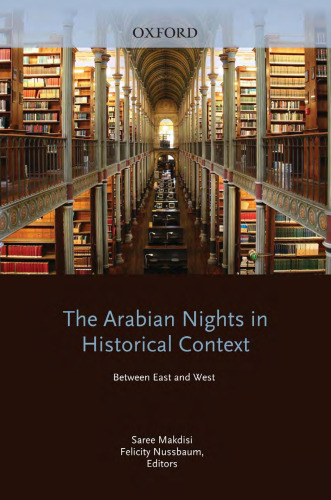 The Arabian Nights in Historical Context: Between East and West