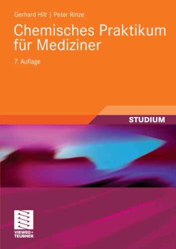 Chemisches Praktikum für Mediziner 7. Auflage (Studium)