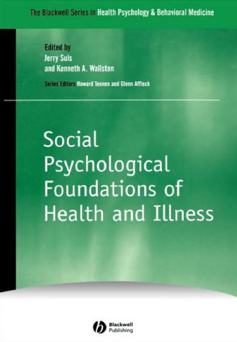 Social Psychological Foundations of Health and Illness