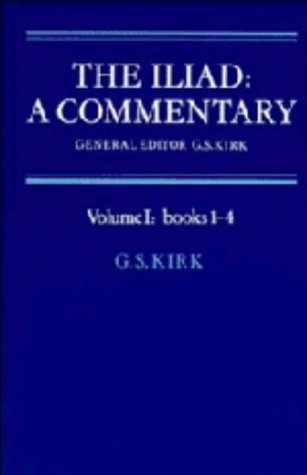 The Iliad: A Commentary: Volume 1, Books 1-4