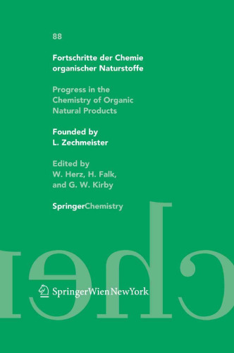 Fortschritte der Chemie organischer Naturstoffe   Progress in the Chemistry of Organic Natural Products 88 (Fortschritte der Chemie organischer Naturstoffe ... the Chemistry of Organic Natural Products)