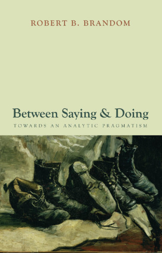 Between Saying and Doing: Towards an Analytic Pragmatism