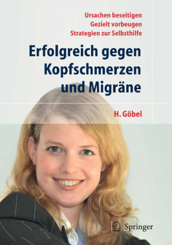 Erfolgreich gegen Kopfschmerzen und Migräne 5. Auflage