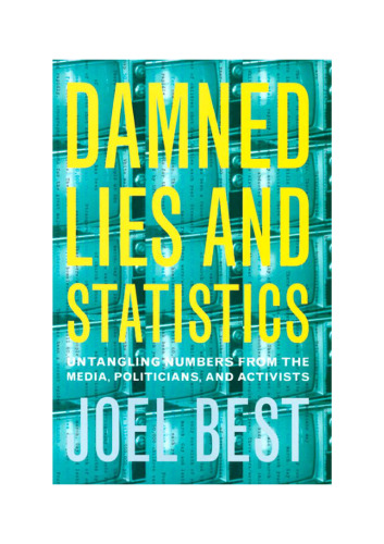 Damned Lies and Statistics: Untangling Numbers from the Media, Politicians, and Activists