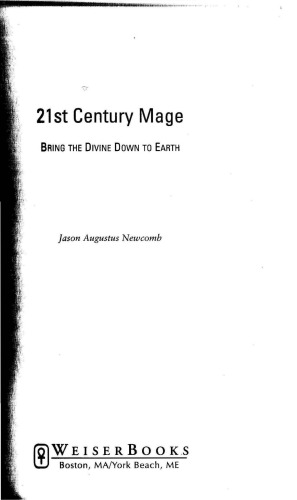 21st Century Mage: Bring the Divine Down to Earth