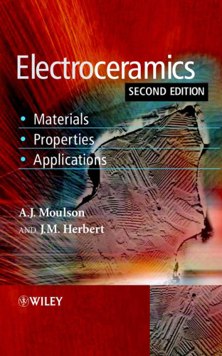 Electroceramics: Materials, Properties, Applications, Second Edition