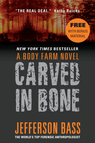 Carved in Bone: A Body Farm Novel