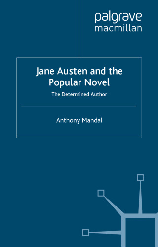 Jane Austen and the Popular Novel: The Determined Author