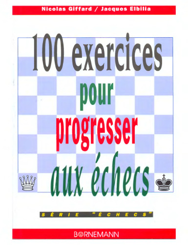 100 exercices pour progresser aux échecs