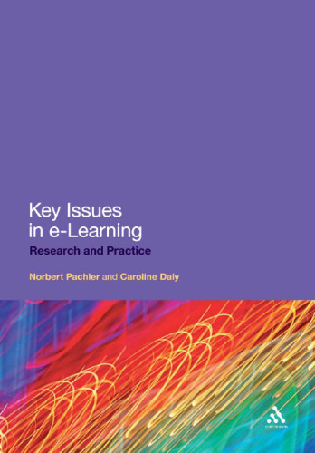 Key Issues in e-Learning: Research and Practice