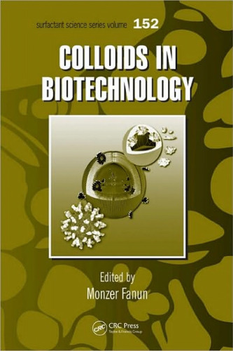 Colloids in Biotechnology (Surfactant Science)