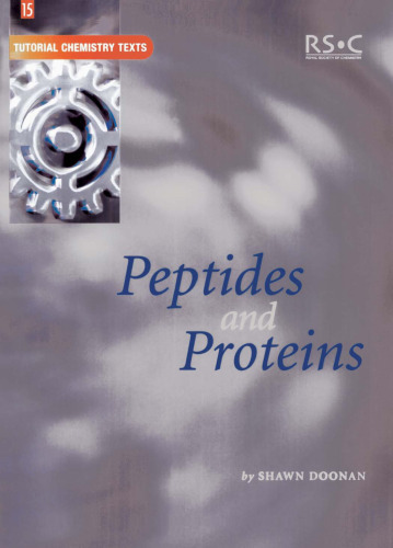 Peptides and Proteins (Tutorial Chemistry Texts)