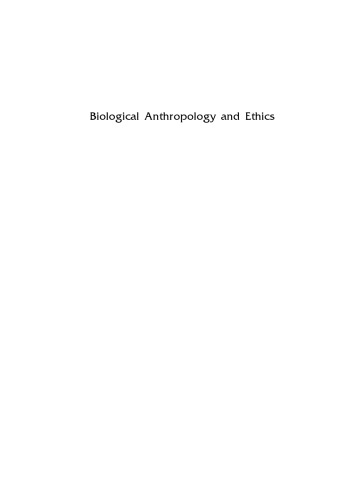 Biological Anthropology and Ethics: From Repatriation to Genetic Identity