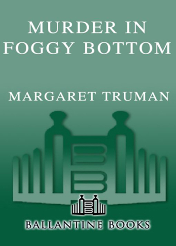 Murder in Foggy Bottom (Capital Crimes Series)