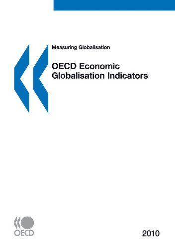 Measuring Globalisation: OECD Economic Globalisation Indicators 2010