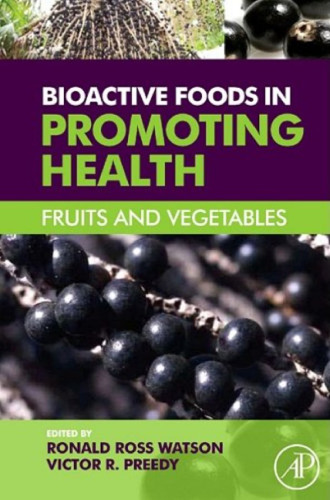 Bioactive Foods in Promoting Health: Fruits and Vegetables