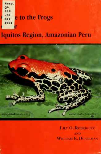 Guide to the Frogs of the Iquitos Region, Amazonian Peru