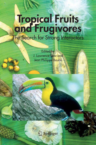 Tropical Fruits and Frugivores: The Search for Strong Interactors