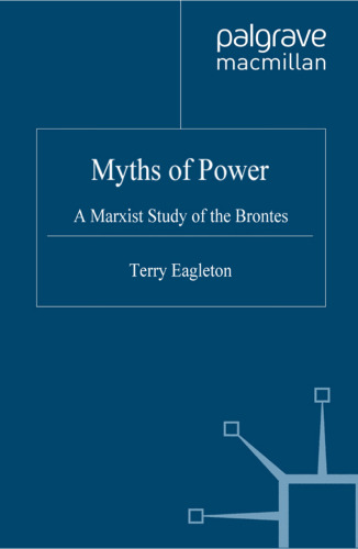 Myths of Power - Anniversary Edition: A Marxist Study of the Brontes