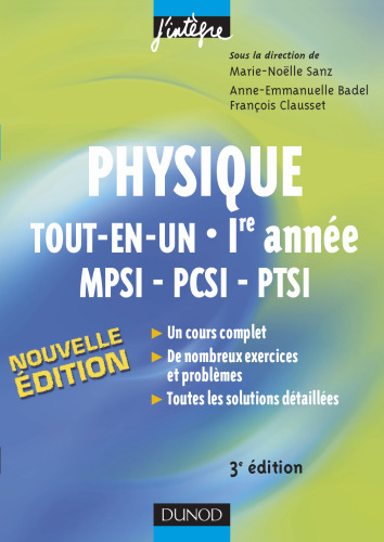 Physique tout-en-un MPSI-PCSI-PTSI 1e année : Cours et exercices corrigés