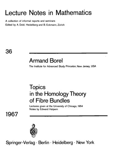 Topics in the Homology Theory of Fibre Bundles