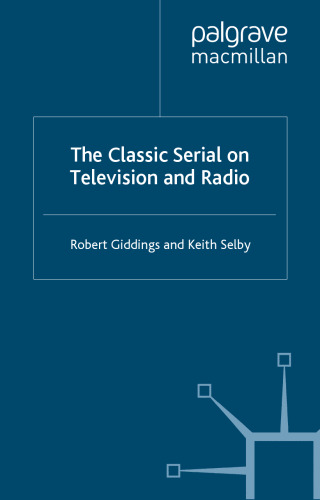 The Classic Serial on Television and Radio