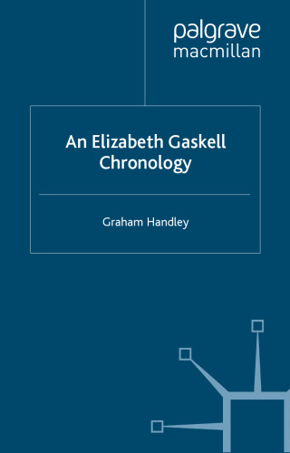 An Elizabeth Gaskell Chronology (Author Chronologies)