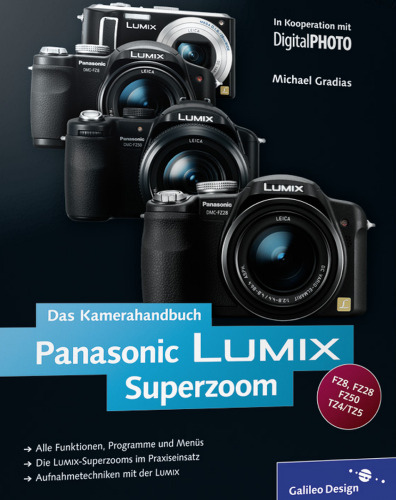 Panasonic LUMIX Superzoom: Das Kamerahandbuch