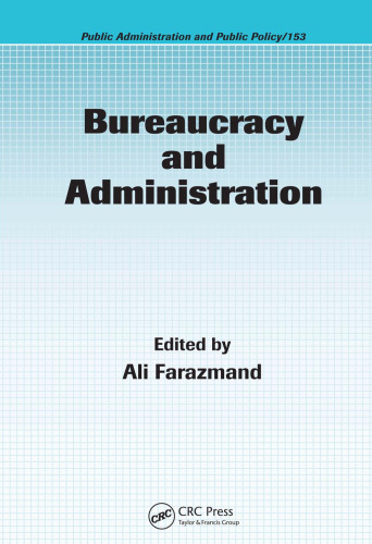 Bureaucracy and Administration (Public Administration and Public Policy)