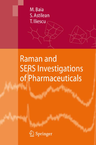 Raman and SERS Investigations of Pharmaceuticals