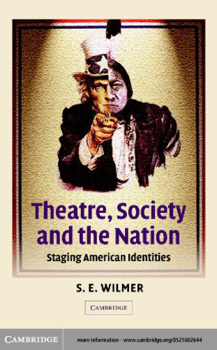 Theatre, Society and the Nation: Staging American Identities