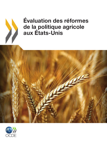 Évaluation des réformes de la politique agricole aux États-Unis