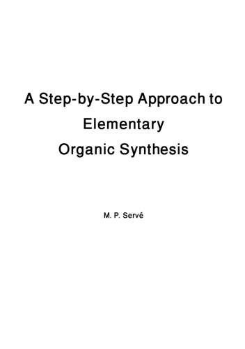 Step-by-step Approach to Elementary Organic Synthesis