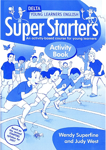 Super Starters Activity Book: An Activity-based Course for Young Learners (Delta Young Learners English)