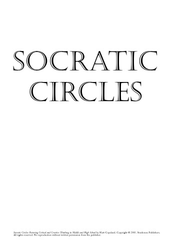 Socratic Circles: Fostering Critical And Creative Thinking In Middle And High School