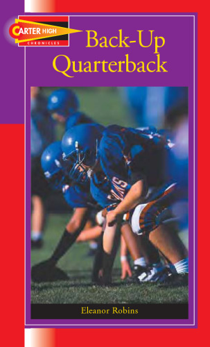 Backup Quarterback (Carter High Chronicles (Highinterest Readers))