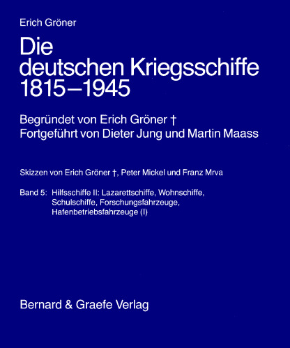 Die deutschen Kriegsschiffe 1815-1945, 8 Bände. in 9 Teil.-Bänden., Band.5, Hilfsschiffe II