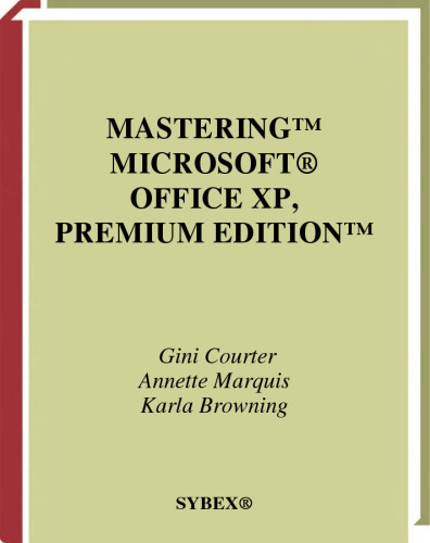 Mastering MicrosoftÂ® Office XP Premium Edition