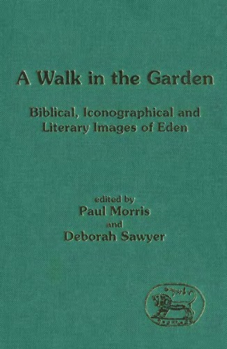 A Walk in the Garden: Biblical Iconographical and Literary Images of Eden (JSOT Supplement)