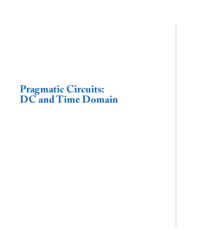 Pragmatic Circuits: D-C and Time Domain (Synthesis Lectures on Digital Circuits and Systems)