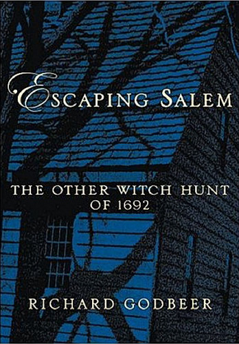 Escaping Salem: The Other Witch Hunt of 1692