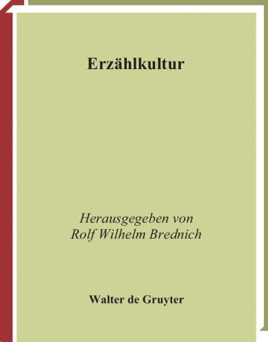 Erzählkultur: Beiträge zur kulturwissenschaftlichen Erzählforschung