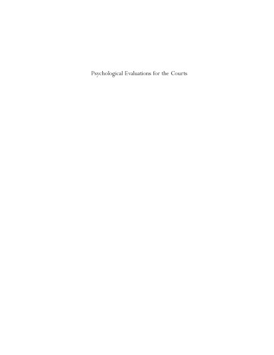 Psychological Evaluations for the Courts: A Handbook for Mental Health Professionals and Lawyers